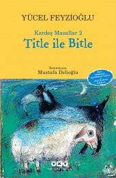 Title ile Bitle - Kardeş Masallar 2 - 1