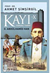 PRO. DR. AHMET ŞİMŞİRGİL KAYI OSMANLI TARİHİ SERİSİ - 3