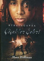 ÇİÇEKLER ŞEHRİ-STRAVAGANZA (3. KİTAP) - 1