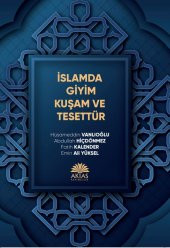 İslamda Giyim Kuşam ve Tesettür - 1