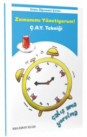 TONGUÇ AKADEMİ YAYINLARI - ZAMANIMI YÖNETİYORM Ç.A.Y. TEKNİĞİ - ÖZGÜ GÜLER - 1