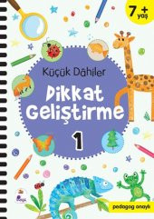 Küçük Dahiler Dikkat Geliştirme 1 7 Yaş Pedagog Onaylı - 1