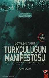 Üç Tarzı Siyaset Türkçülüğün Manifestosu - 1
