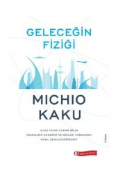 Geleceğin Fiziği Michio Kaku - Michio Kaku - 1