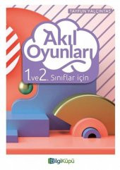 Bilgi Küpü 1. Ve 2.Sınıflar İçin Akıl Oyunları - 1