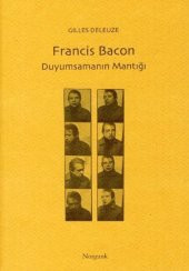 Francis Bacon Duyumsamanın Mantığı - 1