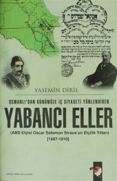 Osmanlıdan Günümüze İç Siyaseti Yönlendiren Yabancı Eller - 1