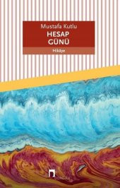 Dergah Yayınları Mustafa Kutlu Hesap Günü - 1