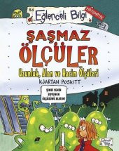 Eğlenceli Bilgi Yayınları Şaşmaz Ölçüler Uzunluk, Alan ve Hacim Ölçüleri - 1