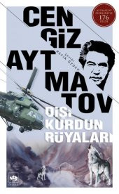 Dişi Kurdun Rüyaları- Cengiz Aytmatov - 1