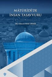 Matüridide İnsan Tasavvuru - 1