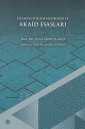 İslamda İtikadi Mezhepler ve Akaid Esasları - 1