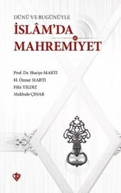 Dünü ve Bugünüyle İslamda Mahremiyet - 1