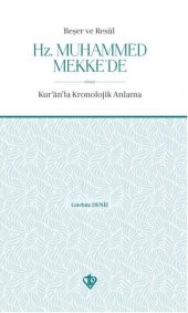 Beşer ve Resul Hz Muhammed Mekkede - 1