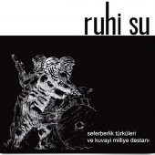 RUHİ SU - SEFERBERLİK TÜRKÜLERİ VE KUVAYİ MİLLİYE DESTANI (LP) - 1