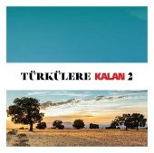 TÜRKÜLERE KALAN 2 - ÇEŞİTLİ SANATÇILAR (2 CD) - 1