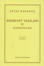Edebiyat Yazıları 2 Dişimizin Zarı - 1