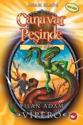 Canavar Peşinde 10 - Altın Zırh Serisi : Yılan Adam Vipero - 1