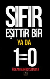 Sıfır Eşittir Bir Ya Da 1=0 - 1