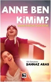 Anne Ben Kimim ŞAHNAZ ARAS - 1