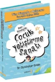 Her Yönüyle Çocuk Yetiştirme Sanatı CHRISTOPHER GREEN - 1