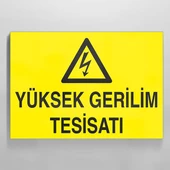 Yüksek Gerilim Tesisatı Uyarı Levhası - 1
