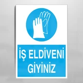 İş Eldiveni Giyiniz Uyarı Levhası - 1