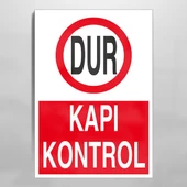 Dur Kapı Kontrol Uyarı Levhası - 1