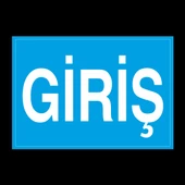 Giriş Uyarı Levhası - 1