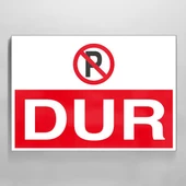 Dur Uyarı Levhası - 1