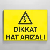 Dikkat Hat Arızalı Uyarı Levhası - 1