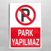 Park Yapılmaz Uyarı Levhası - 1