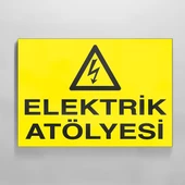 Elektrik Atölyesi Uyarı Levhası - 1
