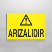 Arızalıdır Uyarı Levhası - 1