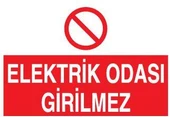Elektrik Odası Girilmez Uyarı Levhası - 1
