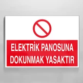 Elektrik Panosuna Dokunmak Yasaktır Uyarı Levhası - 1