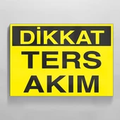 Dikkat Ters Akım Uyarı Levhası - 1