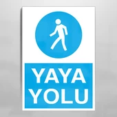 Yaya Yolu Uyarı Levhası - 1