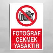 Fotoğraf Çekmek Yasaktır Uyarı Levhası - 1