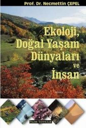 Ekoloji Doğal Yaşam Dünyaları Ve İnsan Palme Yayınevi - 1