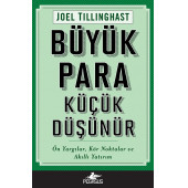 Büyük Para Küçük Düşünür: Ön Yargılar, Kör Noktalar ve Akıllı Yatırım - 1