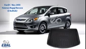 Ford C-Max 2011 Sonrası Bagaj Havuzu (5 Koltuk) - 1