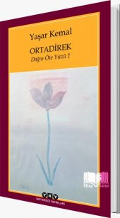 Orta Direk - Yaşar Kemal - Yapı Kredi Yayınları - 1