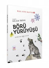 Börü Yürüyüşü - Bilge Kutad Anlatıyor 4 - Gülşen Ünüvar - 1