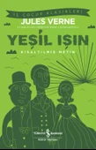 İş Bankası Kültür Yayınları Yeşil Işın Kısaltılmış Metin - Jules Verne - 1