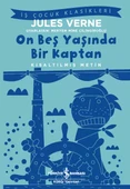 İş Bankası Kültür Yayınları On Beş Yaşında Bir Kaptan – Kısaltılmış Metin - Jules Verne - 1