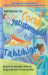 Anne Babalar için Çocuk Yetiştirmede Psikolojik Taktikler PERRY W. BUFFINGTON - 1