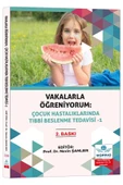 Vakalarla Öğreniyorum: Çocuk Hastalıklarında Tıbbi Beslenme Tedavisi -1 thumbnail 2