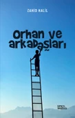Orhan ve Arkadaşları - Zahid Halil - 4