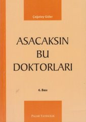 Asacaksın Bu Doktorları Palme Yayınevi - 1